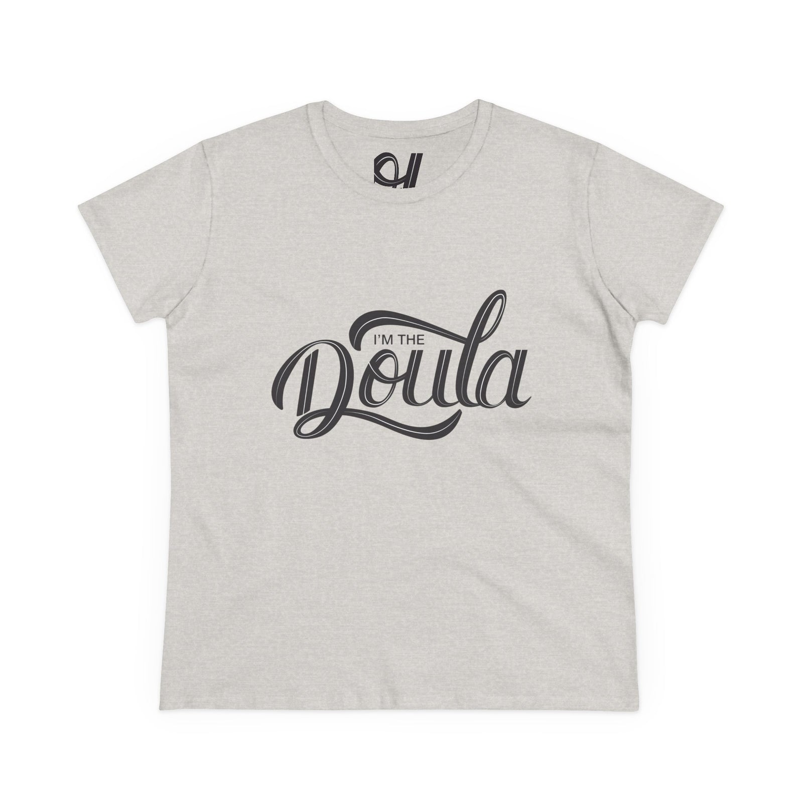 "I'm The Doula" Women's Tee - Comfort Meets Care for Birth Doulas