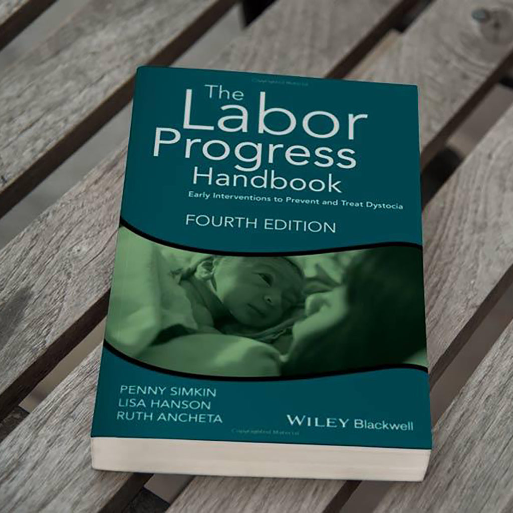 The Labor Progress Handbook: Early Interventions to Prevent and Treat Dystocia 4th Edition