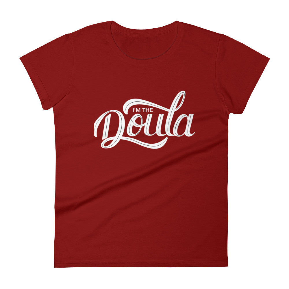 Doula Shirt - &quot;I&#39;m the Doula&quot; in white font