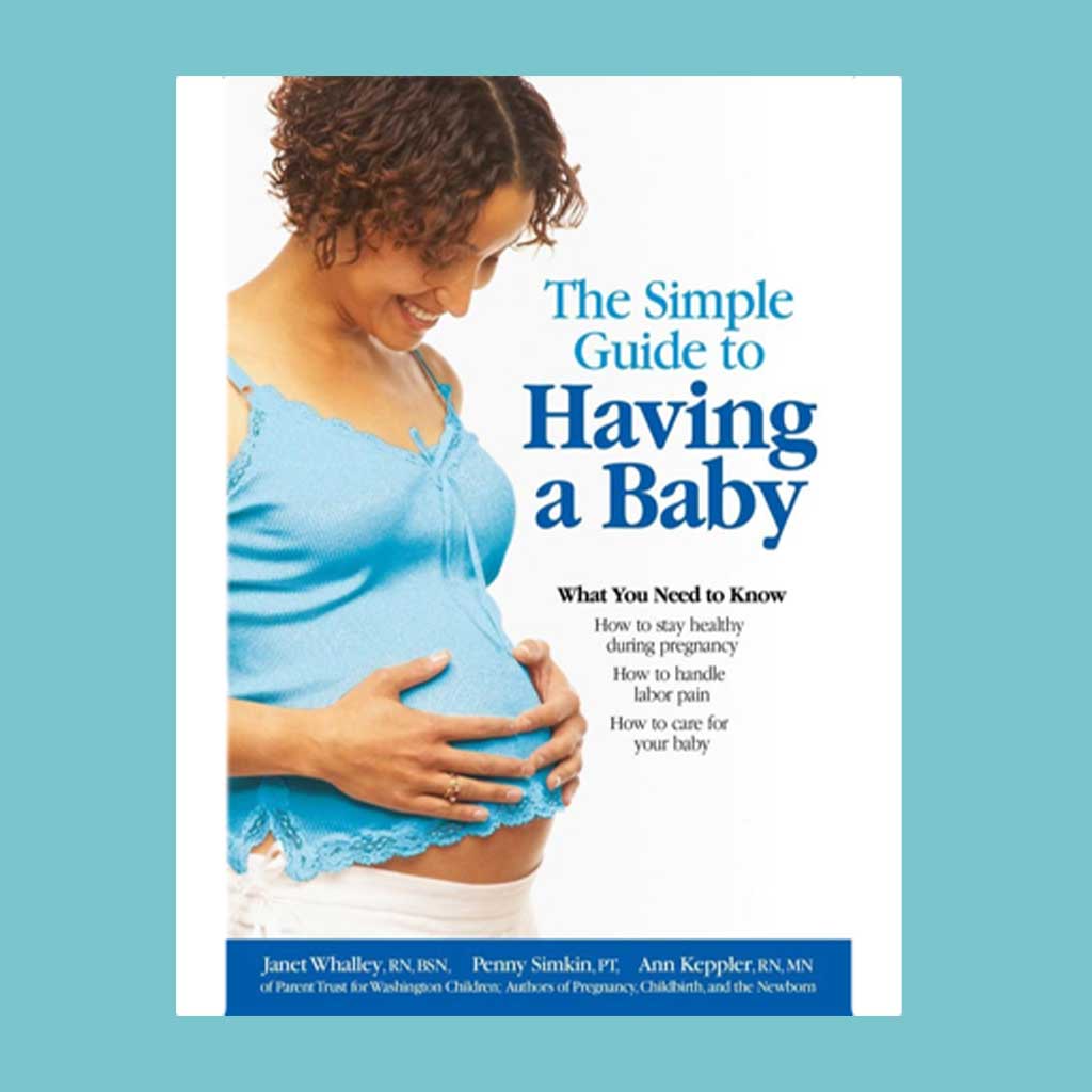 The Simple Guide to Having a Baby - YourDoulaBag